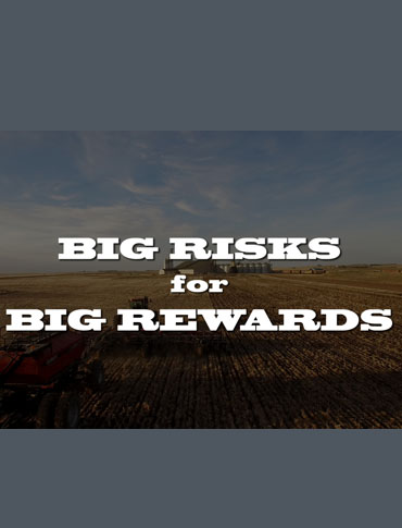 Big Risks, Big Rewards
